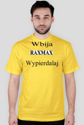 Wbija RaxMax Wypierdalaj