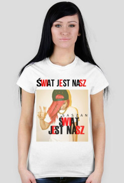 Saszan Świat jest nasz.
