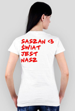 Saszan Świat jest nasz.