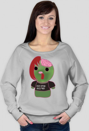 Bluza "Tylko zombie jedzą mięso"