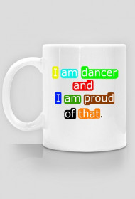 Kubek "I am dancer".