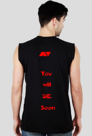 AV you will die soon