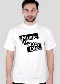 Music Never Die