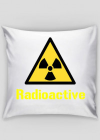 Radioactive poduszka