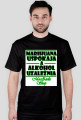 T-shirt "Marihuana Uspokaja..." Męski