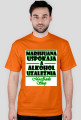 T-shirt "Marihuana Uspokaja..." Męski