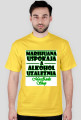 T-shirt "Marihuana Uspokaja..." Męski