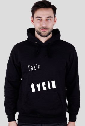 Takie życie bluza