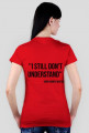 koszulka damska- i don't understand