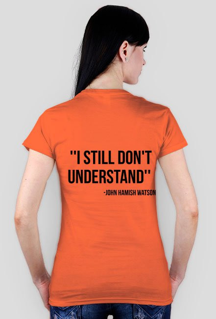 koszulka damska- i don't understand