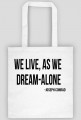 torba - we live,as we a dream-alone