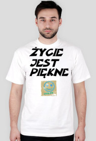 ŻYCIE JEST PIĘKNE