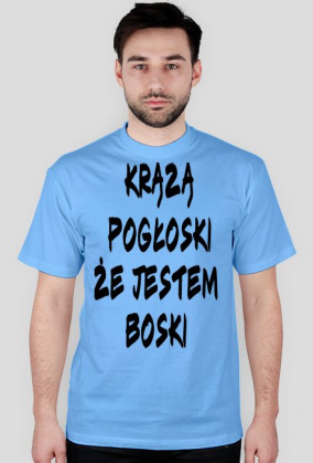 krążą pogłoski że jestem boski