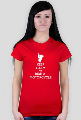 KEEP CALM AND RIDE A MOTORCYCLE
