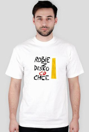 robie z desko co chce