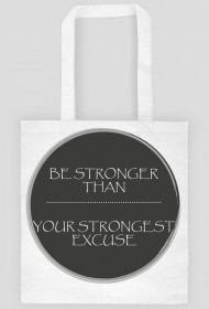 BE STRONGER BAG