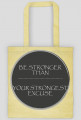 BE STRONGER BAG