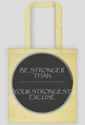 BE STRONGER BAG