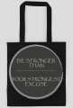 BE STRONGER BAG