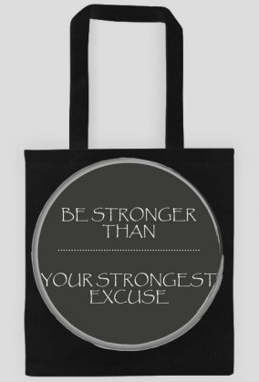 BE STRONGER BAG