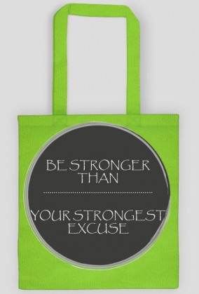 BE STRONGER BAG
