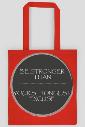 BE STRONGER BAG