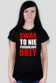 SWAG TO NIE PIERDOLONY OBEY