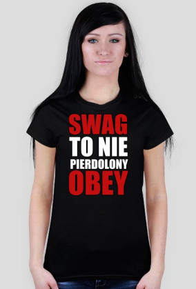 SWAG TO NIE PIERDOLONY OBEY
