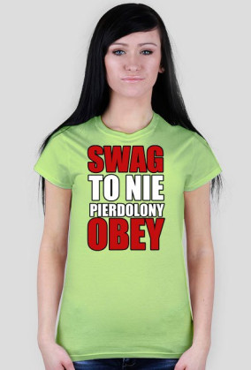 SWAG TO NIE PIERDOLONY OBEY