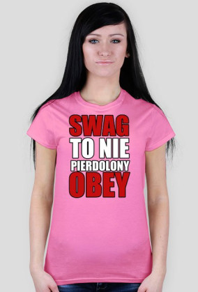 SWAG TO NIE PIERDOLONY OBEY