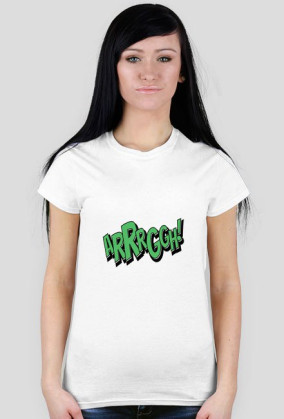 T-Shirt Damski Arrrggh