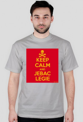 Koszulka KEEP CALM AND JEBAC LEGIE