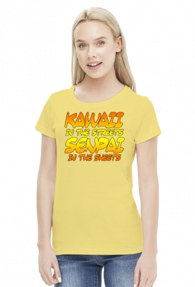 Koszulka Damska Kawaii in the streets Senpai in the sheets