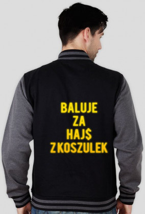 Baluje za HAJ$ z Koszulek