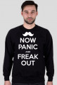 Bluza męska - NOW PANIC AND FREAK OUT