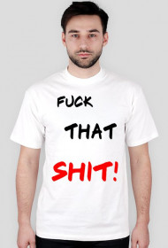 Bluzka Fuck that Shit!