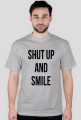 SHUT UP AND SMILE