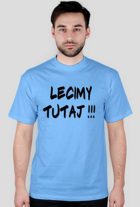Lecimy tutaj !