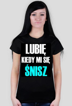 Lubię kiedy mi się śnisz - Damska