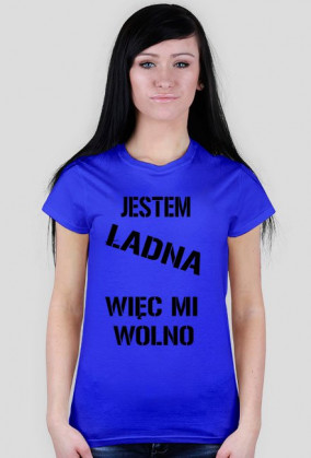 Jestem ładna więc mi wolno