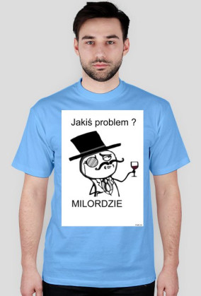 Problem ? Milordzie
