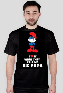 CALL ME BIG PAPA