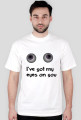 I've got my eyes on you