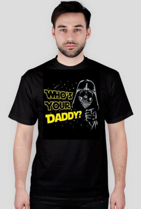 WHOS YOUR DADDY?!!!