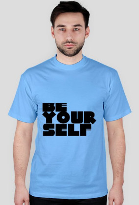 BE YOUR  SELF
