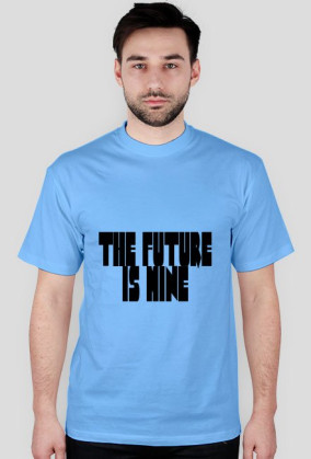 the future is mine