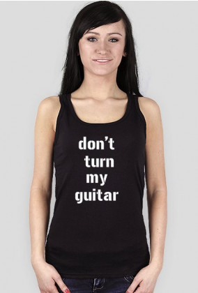 Koszulka czarna /  Don't turn my guitar