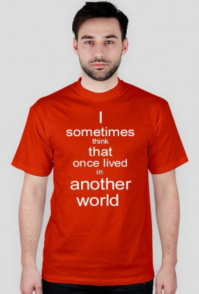 I sometimes think/ męska