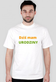 Dziś mam urodziny - koszulka z nadrukiem