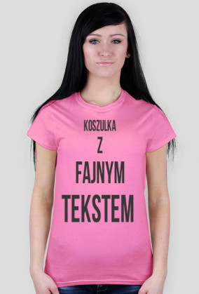 T-shirt z fajnym tekstem damska